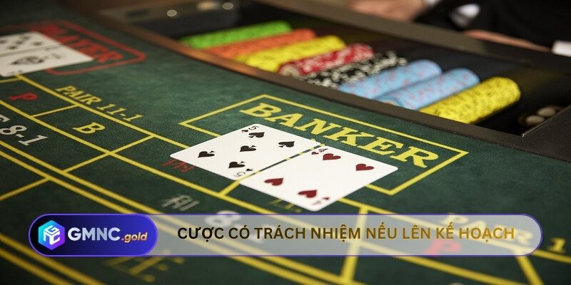 Cược có trách nhiệm nếu lên kế hoạch rõ ràng