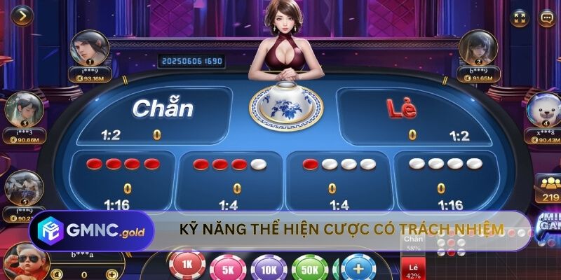 Kỹ năng thể hiện cược có trách nhiệm
