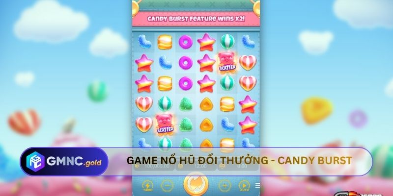 Game nổ hũ đổi thưởng - Kẹo ngọt Candy Burst