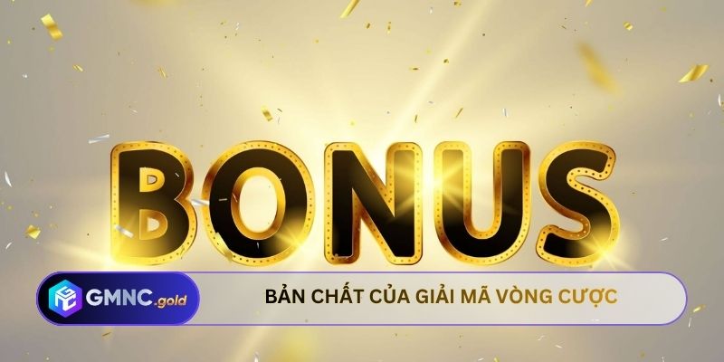 Bản chất của giải mã vòng cược