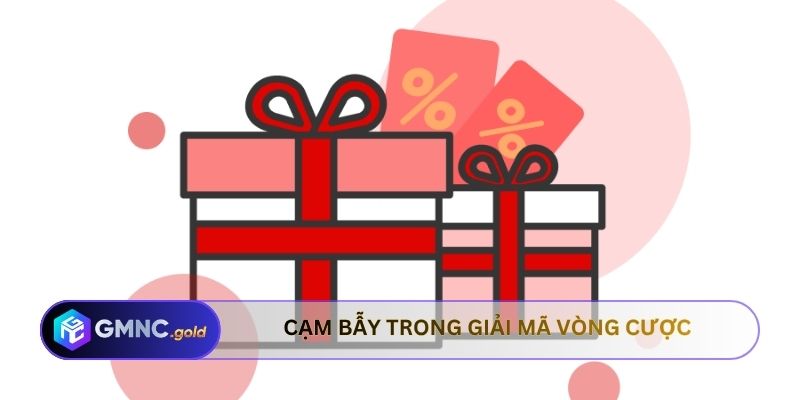 Cạm bẫy trong giải mã vòng cược
