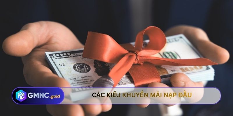 Các kiểu khuyến mãi nạp đầu cho thành viên
