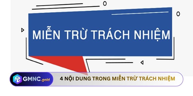 4 nội dung trong miễn trừ trách nhiệm