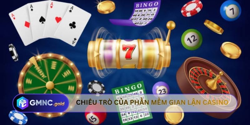 Chiêu trò của phần mềm gian lận casino