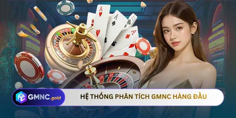 Hệ thống phân tích GMNC là ai hàng đầu